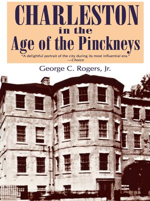 cover image of Charleston in Age of the Pinckneys